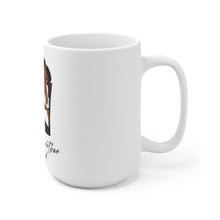 Load image into Gallery viewer, A Whole Nother Mood-Ceramic Mug 15oz
