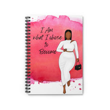 Load image into Gallery viewer, I Am What I Choose To Become -Spiral Notebook - Ruled Line
